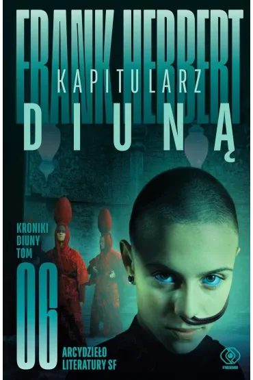 Kapitularz Diuną. Cykl Kroniki Diuny. Tom 6