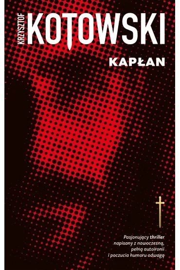 Kapłan. Kapłan Wiedzy. Tom 1