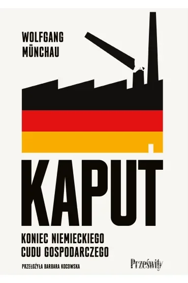 Kaput. Koniec niemieckiego cudu gospodarczego