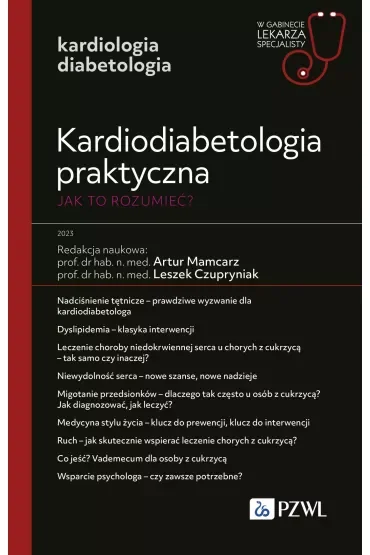Kardiodiabetologia praktyczna. Jak to rozumieć?