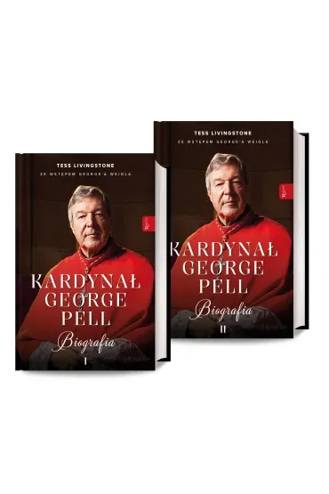 Kardynał George Pell. Biografia. Tom 1-2