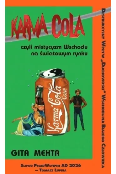 Karma Cola czyli mistycyzm Wschodu na światowym rynku