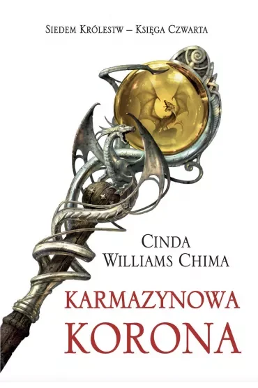 Karmazynowa korona. Siedem królestw. Tom 4