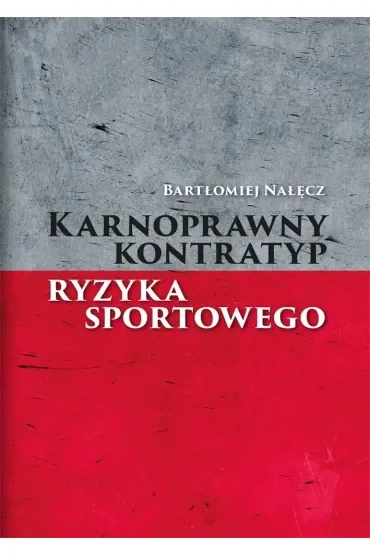 Karnoprawny kontratyp ryzyka sportowego