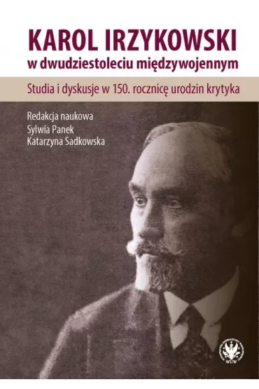 Karol Irzykowski w dwudziestoleciu międzywojennym.