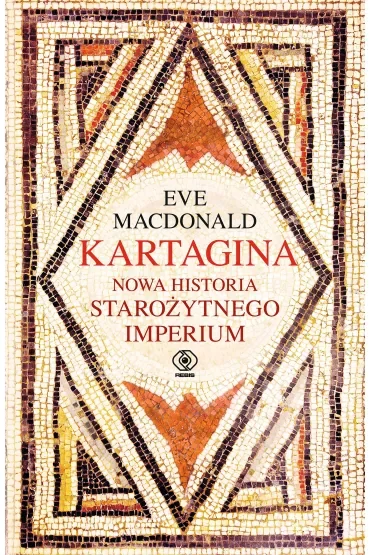 Kartagina. Nowa historia starożytnego imperium