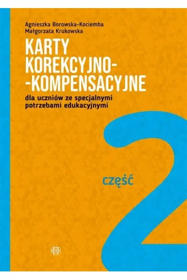 Karty korekcyjno-kompensacyjne dla uczniów ze specjalnymi potrzebami edukacyjnymi część 2