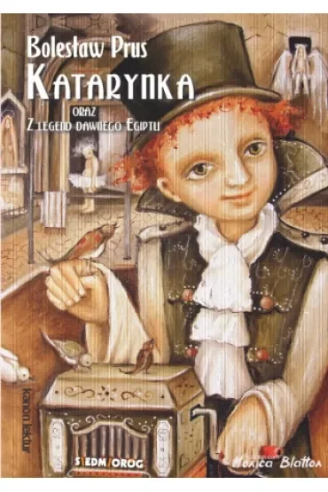 Katarynka oraz Z legend dawnego Egiptu