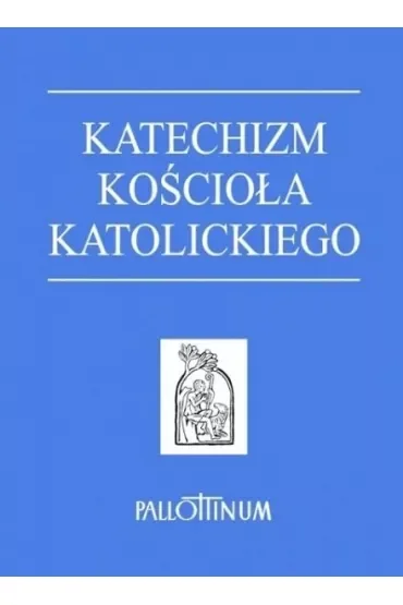 Katechizm Kościoła Katolickiego. Format A5. Twarda oprawa