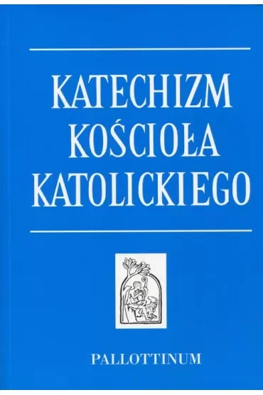 Katechizm Kościoła Katolickiego. Format B5. Miękka oprawa