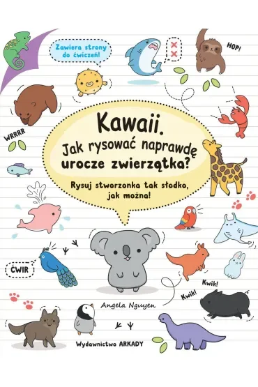 Kawaii jak rysować naprawdę urocze zwierzątka rysuj stworzonka tak słodko jak można