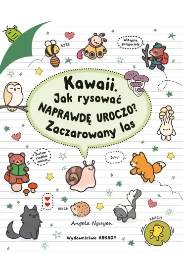 Kawaii. Jak rysować naprawdę uroczo? Zaczarowany las