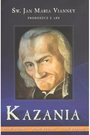 Kazania - proboszcz z Ars T.1 Vianney
