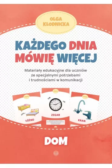 Każdego dnia mówię więcej. Dom
