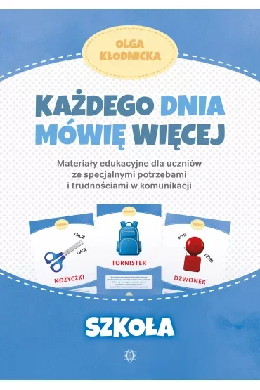 Każdego dnia mówię więcej. Szkoła