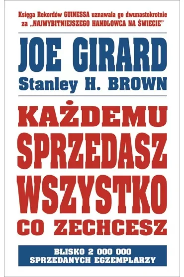 Każdemu sprzedasz wszystko co zechcesz