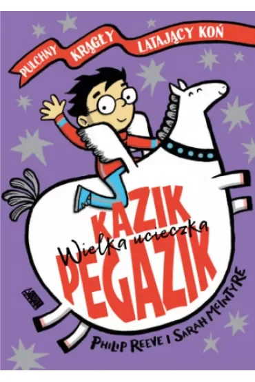 Kazik Pegazik. Wielka ucieczka