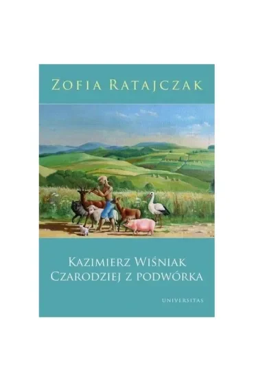Kazimierz Wiśniak. Czarodziej z podwórka (wyd. poprawione 2019)