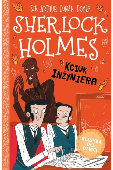 Kciuk inżyniera. Klasyka dla dzieci. Sherlock Holmes. Tom 14