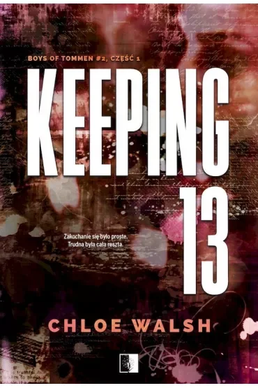 Keeping 13. Boys of Tommen. Tom 2. Część 1