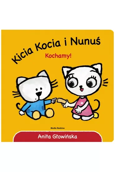 Kicia Kocia i Nunuś. Kochamy!