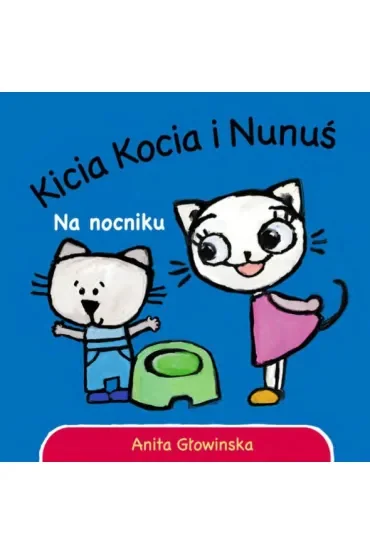 Kicia Kocia. Na nocniku