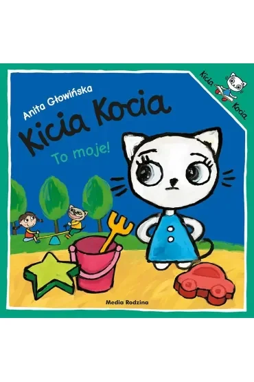 Kicia Kocia. To moje