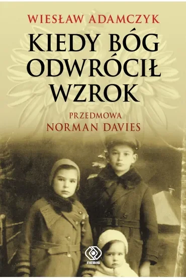 Kiedy Bóg odwrócił wzrok