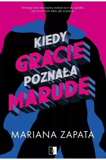 Kiedy Gracie poznała marudę