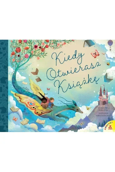 Kiedy otwierasz książkę