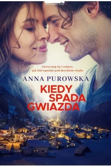 Kiedy spada gwiazda. Śnieżysko. Tom 1
