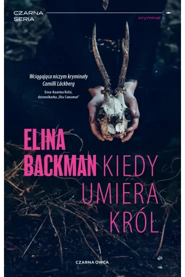 Kiedy umiera król. Jan Leino i Saana Havas. Tom 1