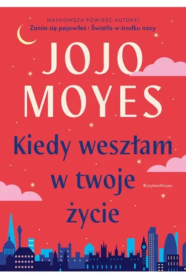 Kiedy weszłam w twoje życie