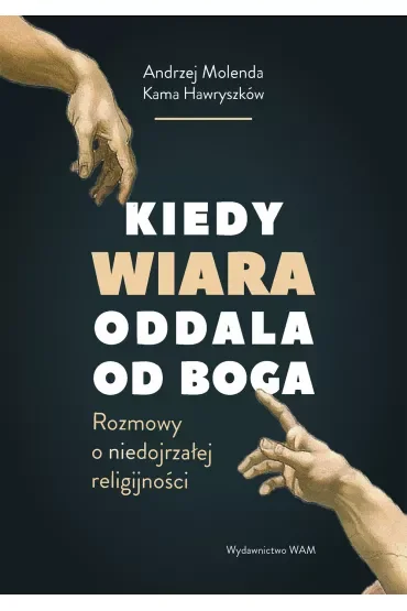 Kiedy wiara oddala od Boga