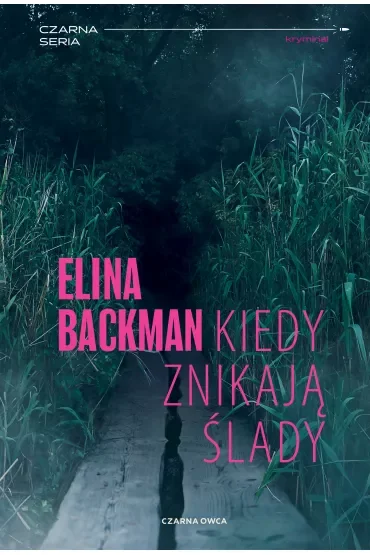 Kiedy znikają ślady. Jan Leino i Saana Havas. Tom 2