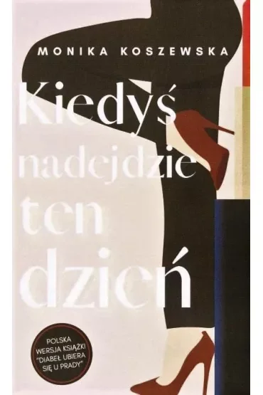 Kiedyś nadejdzie ten dzień
