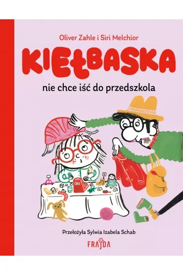 Kiełbaska nie chce iść do przedszkola