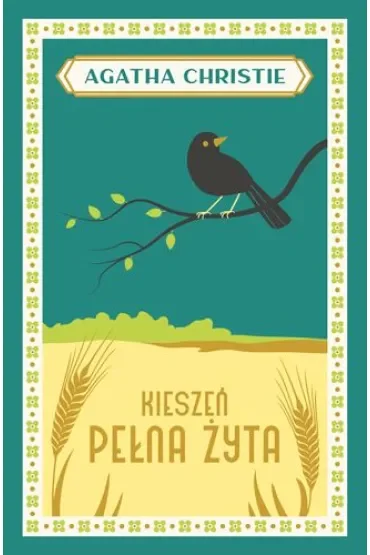 Kieszeń pełna żyta. Panna Marple. Tom 6