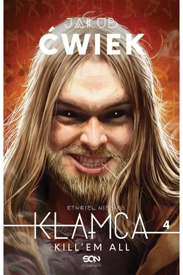 Kill'em all. Kłamca. Tom 4