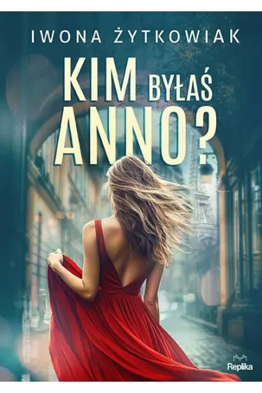 Kim byłaś Anno?