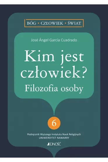 Kim jest człowiek? Filozofia osoby