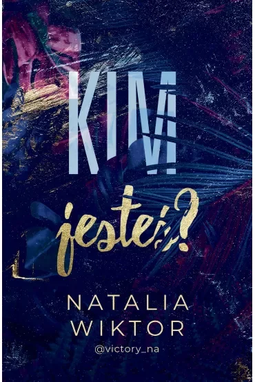 Kim jesteś?
