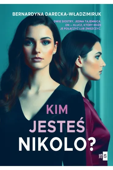 Kim jesteś, Nikolo?