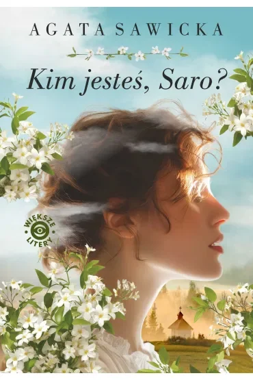 Kim jesteś, Saro?
