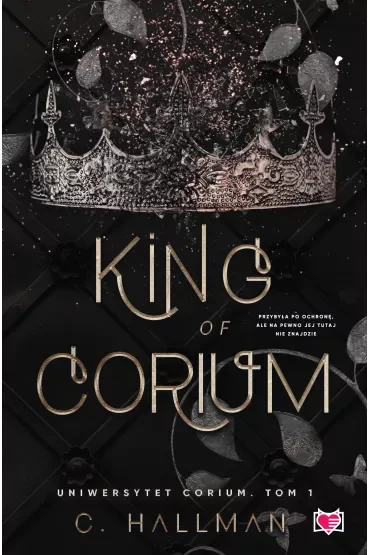 King of Corium. Uniwersytet Corium. Tom 1