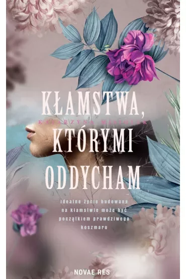 Kłamstwa, którymi oddycham