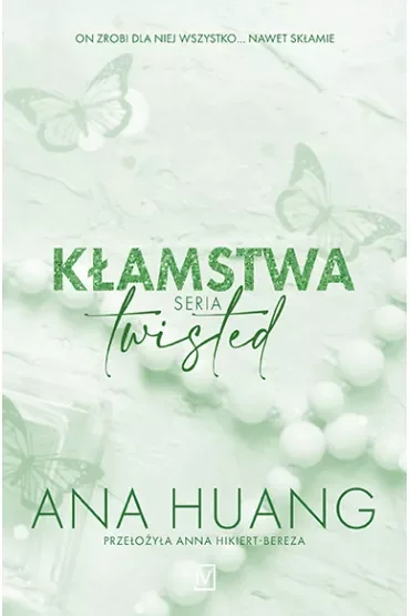 Kłamstwa. Twisted. Tom 4