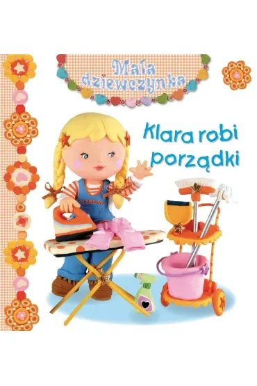 Klara robi porządki. Mała dziewczynka
