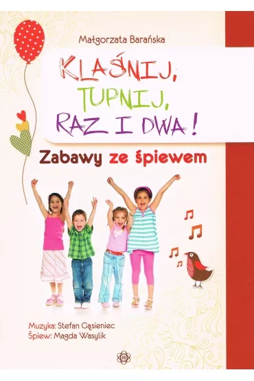 Klaśnij, tupnij, raz i dwa!