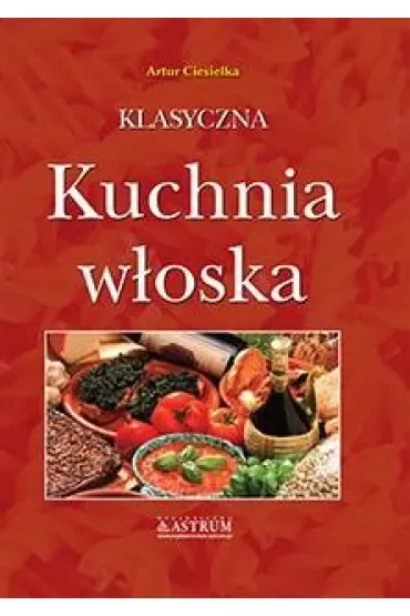 Klasyczna kuchnia włoska